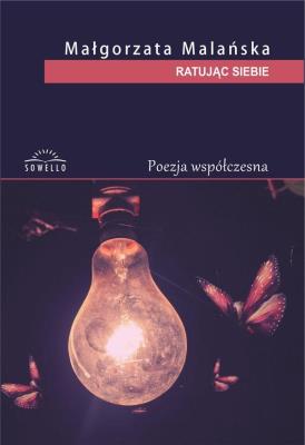 Ratując siebie. Autor: Małgorzata Malańska. SmakLiter.pl Okładka książki Ratując siebie