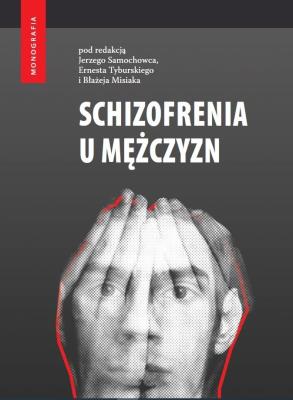 Okładka książki Schizofrenia u mężczyzn
