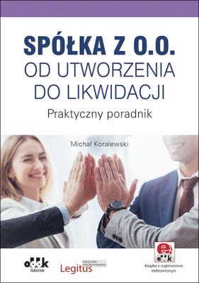 Okładka książki Spółka z o.o. od utworzenia do likwidacji