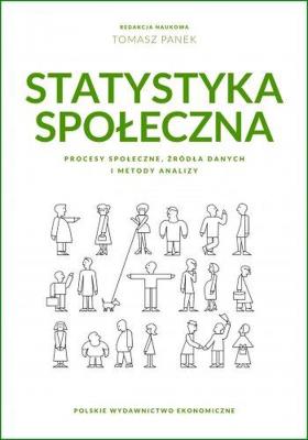 Statystyka społeczna. Procesy społeczne, źródła danych i metody analizy. Autor: Opracowanie zbiorowe. SmakLiter.pl Okładka książki Statystyka społeczna. Procesy społeczne, źródła danych i metody analizy