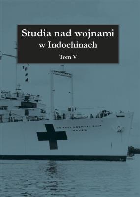 Okładka książki Studia nad wojnami w Indochinach T.5