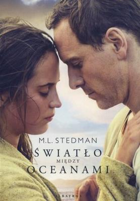 Światło między oceanami. Autor: Stedman M.L.. SmakLiter.pl Okładka książki Światło między oceanami