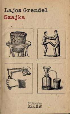 Szajka. Autor: Grendel Lajos. SmakLiter.pl Okładka książki Szajka