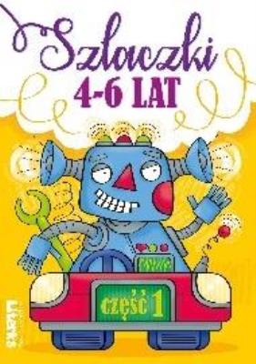 Szlaczki 4-6 lat, cz.1. Autor: Lidia Szwabowska. SmakLiter.pl Okładka książki Szlaczki 4-6 lat, cz.1