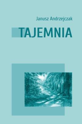 Tajemnia. Autor: Andrzejczak Janusz. SmakLiter.pl Okładka książki Tajemnia