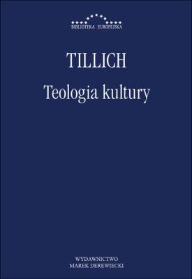 Teologia kultury. Autor: Tillich Paul. SmakLiter.pl Okładka książki Teologia kultury