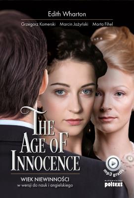 The Age of Innocence. Autor: Wharton Edith. SmakLiter.pl Okładka książki The Age of Innocence