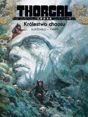 Thorgal - Louve T.3. Królestwo chaosu TW. Autor: Yann le Pennetier, Roman Surżenko. SmakLiter.pl Okładka książki Thorgal - Louve T.3. Królestwo chaosu TW