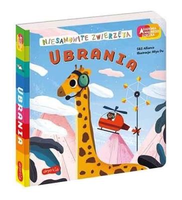 Ubrania. Akademia mądrego dziecka. Autor: S&S Alliance, Miya Du. SmakLiter.pl Okładka książki Ubrania. Akademia mądrego dziecka