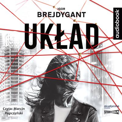 Układ. Audiobook. Autor: Igor Brejdygant. SmakLiter.pl Okładka książki Układ. Audiobook