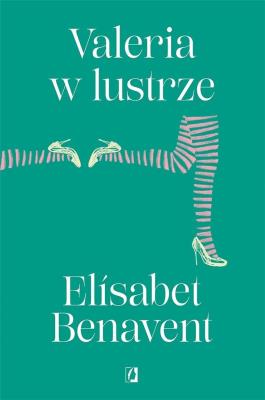 Okładka książki Valeria w lustrze. Valeria. Tom 2
