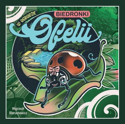 Okładka książki W ogrodzie biedronki Ofelii