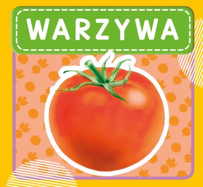 Warzywa. Autor: WYDAWNICTWO SKRZAT. SmakLiter.pl Okładka książki Warzywa