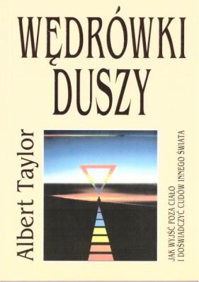 Wędrówki duszy. Autor: Albert Taylor. SmakLiter.pl Okładka książki Wędrówki duszy