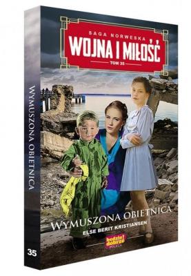 Wojna i miłość T.35 Wymuszona obietnica. Autor: Autor:. SmakLiter.pl Okładka książki Wojna i miłość T.35 Wymuszona obietnica