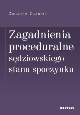 Okładka książki Zagadnienia proceduralne sędziowskiego stanu..
