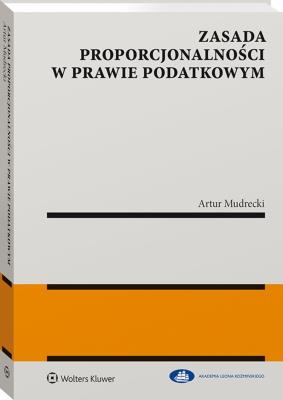 Okładka książki Zasada proporcjonalności w prawie podatkowym
