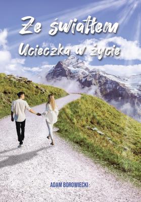 Okładka książki Ze światłem. Ucieczka w życie