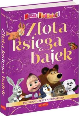 Złota Księga Bajek. Przygody Maszy i Niedźwiedzia. Autor:   Praca zbiorowa. SmakLiter.pl Okładka książki Złota Księga Bajek. Przygody Maszy i Niedźwiedzia