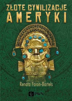 Okładka książki Złote cywilizacje Ameryki