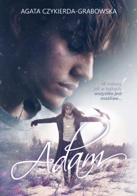 Adam. Autor: Agata Czykierda-Grabowska. SmakLiter.pl Okładka książki Adam
