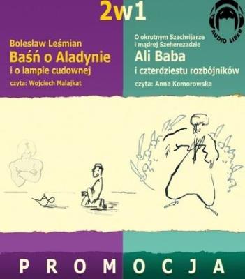 Ali Baba i 40.. + Baśń o Aladynie Audiobook. Autor: Hanna Komorowska (red.). SmakLiter.pl Okładka książki Ali Baba i 40.. + Baśń o Aladynie Audiobook