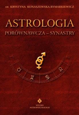 Okładka książki Astrologia porównawcza T.2 Synastry