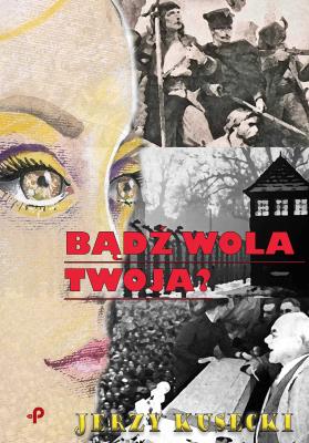 Okładka książki Bądź wola twoja?