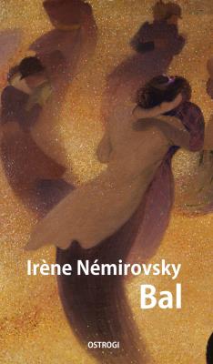 Bal. Autor: Némirovsky Irene. SmakLiter.pl Okładka książki Bal