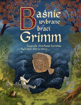 Baśnie braci Grimm (na podstawie 2 wydania z 1819 roku). Autor: Grimm Wilhelm, Jakub Grimm. SmakLiter.pl Okładka książki Baśnie braci Grimm (na podstawie 2 wydania z 1819 roku)
