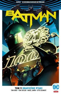 Batman T.9 Drapieżne ptaki. Autor: MIKEL JANIN. SmakLiter.pl Okładka książki Batman T.9 Drapieżne ptaki