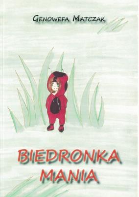 Biedronka Mania. Autor: Genowefa Matczak. SmakLiter.pl Okładka książki Biedronka Mania
