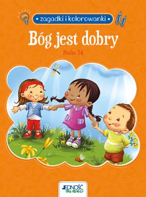 Okładka książki Bóg jest dobry. Psalm 34. Zagadki i kolorowanki