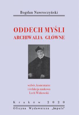 Okładka książki Bogdan Nawroczyński Oddech myśli Archiwalia główne
