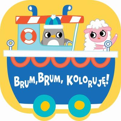 Brum, brum, koloruję! - Statek. Autor:   Praca zbiorowa. SmakLiter.pl Okładka książki Brum, brum, koloruję! - Statek