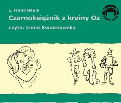 CD MP3 Czarnoksiężnik z krainy Oz. Autor: L.Frank Baum. SmakLiter.pl Okładka książki CD MP3 Czarnoksiężnik z krainy Oz