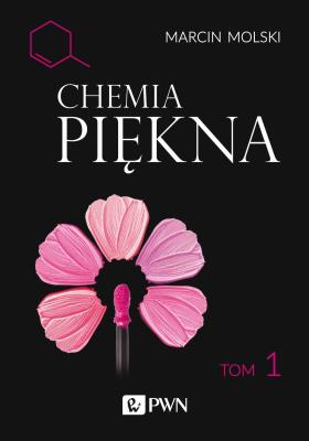 Chemia piękna. Tom 1. Autor: Molski Marcin. SmakLiter.pl Okładka książki Chemia piękna. Tom 1