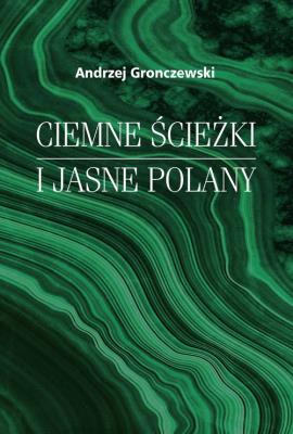 Okładka książki Ciemne ścieżki i jasne polany