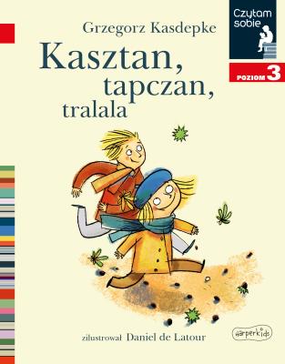 Czytam sobie. Kasztan, tapczan, tralala. Poziom 3. Autor: Grzegorz Kasdepke. SmakLiter.pl Okładka książki Czytam sobie. Kasztan, tapczan, tralala. Poziom 3