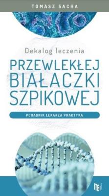 Dekalog leczenia przewlekłej białaczki szpikowej. Autor: Sacha Tomasz. SmakLiter.pl Okładka książki Dekalog leczenia przewlekłej białaczki szpikowej