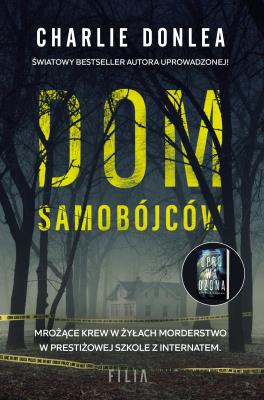 Dom samobójców. Autor: Donlea Charlie. SmakLiter.pl Okładka książki Dom samobójców