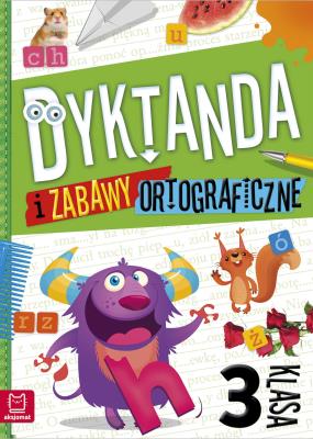 Okładka książki Dyktanda i zabawy ortograficzne. Klasa 3