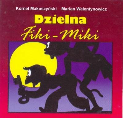 Dzielna Fiki-Miki harmonijka. Autor: Kornel Makuszyński, Walentynowicz Marian. SmakLiter.pl Okładka książki Dzielna Fiki-Miki harmonijka