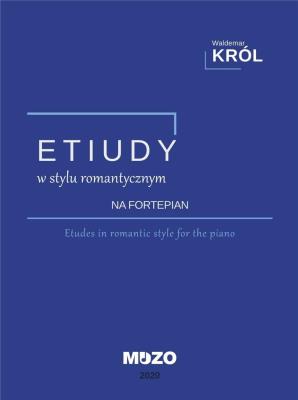 Etiudy w stylu romantycznym na fortepian. Autor: Królikowski Waldemar. SmakLiter.pl Okładka książki Etiudy w stylu romantycznym na fortepian