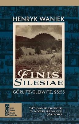 Finis Silesiae TW. Autor: Waniek Henryk. SmakLiter.pl Okładka książki Finis Silesiae TW