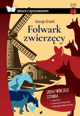 Folwark zwierzęcy. Z opracowaniem (oprawa twarda). Autor: Orwell George. SmakLiter.pl Okładka książki Folwark zwierzęcy. Z opracowaniem (oprawa twarda)