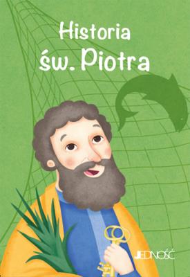 Historia św. Piotra. Wielcy przyjaciele Jezusa. Autor: Antonella Pandini. SmakLiter.pl Okładka książki Historia św. Piotra. Wielcy przyjaciele Jezusa