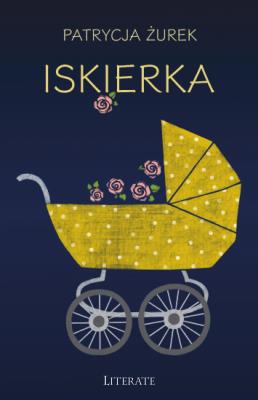 Iskierka. Autor: Patrycja Żurek. SmakLiter.pl Okładka książki Iskierka