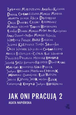 Jak oni pracują 2 - uszkodzone. Autor: Agata Napiórska. SmakLiter.pl Okładka książki Jak oni pracują 2 - uszkodzone