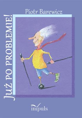 Okładka książki Już po problemie!